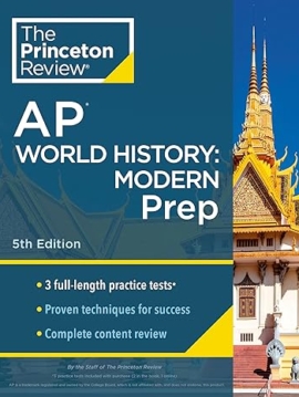 Princeton Review AP World History Modern Prep 5th Edition 3 Practice Tests